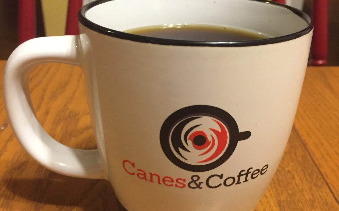 Canes on Coffee on break week of 8/13…Will return in 8/20 to 8/22 range